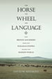 The Horse, the Wheel, and Language